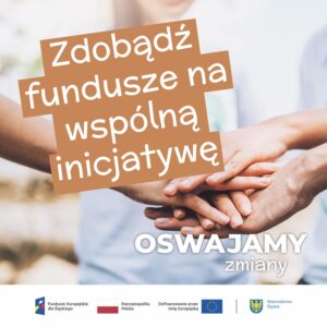Zdobądź fundusze na wspólną inicjatywę